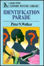 Identification Parade - Peter N. Walker