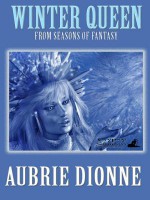 Winter Queen - Aubrie Dionne