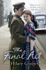 The Final Act - Hilary Green