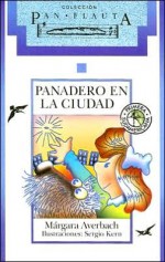 Panadero en la Ciudad - Márgara Averbach, Sergio Kern