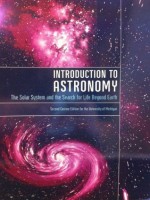 Introduction to Astronomy The Solar System and the Search for Life Beyond Earth (Second Custom Edition for the University of Michigan) - Jeffrey Bennett