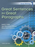 Great Writing 1: Great Sentences for Great Paragraphs - Keith S. Folse, April Muchmore-Vokoun, Elena Vestri Solomon