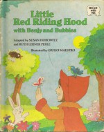 Little Red Riding Hood with Benjy and Bubbles - Susan Horowitz, Ruth L. Perle, Giulio Maestro