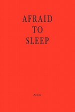 Afraid to Sleep - Aunjee, Andrea Smith