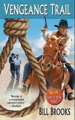 Vengeance Trail - Bill Brooks