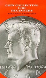 Coin Collecting for Beginner's - Burton Hobson, Fred Reinfeld