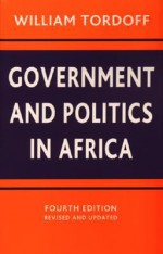 Government and Politics in Africa - William Tordoff