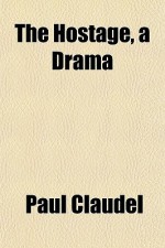 The Hostage, a Drama - Paul Claudel