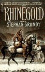 Rhinegold - Stephan Grundy