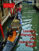 Leading, Managing and Developing People - Gary Ree, Gary Rees