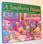 A Southern Palate - Robert St. John