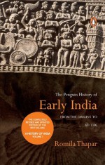 Early India: From the Origins to Ad 1300 - Romila Thapar