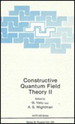 Constructive Quantum Field Theory II - G. Velo