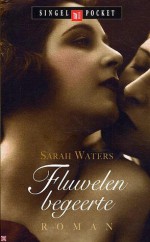 Fluwelen Begeerte - Sarah Waters, Eugène Dabekaussen, Tilly Maters