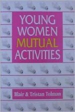 Young Women Mutual Activities - Blair Tolman, Tristan Tolman