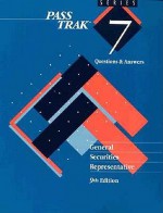 Comprehensive Exam Preparation to Sell Securities: General Securities Representative: Questions and Answers - Dearborn Financial Institute