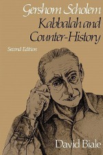 Gershom Scholem: Kabbalah and Counter-History - David Biale