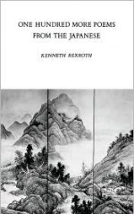 One Hundred More Poems from the Chinese: Love and the Turning Year - Kenneth Rexroth