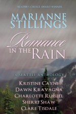 Romance in the Rain (Six Seattle Novellas) - Kristine Cayne, Marianne Stillings, Charlotte Russell, Clare Tisdale, Sherri Shaw, Dawn Kravagna