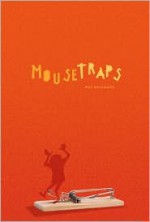 Mousetraps - Pat Schmatz