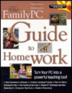 The Family PC Guide to Homework - Gregg Keizer