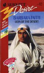 Lion of the Desert (Man of the World, #3) (Silhouette Desire, #670) - Barbara Faith