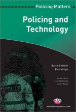 Policing and Technology - Barrie Sheldon, Paul Wright