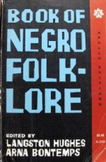 The Book of Negro Folklore - Langston Hughes, Arna Bontemps