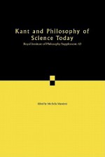 Kant and Philosophy of Science Today - Michela Massimi