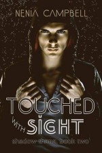 Touched with Sight - Nenia Campbell