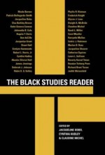 Black Studies Reader - Rhoda Barnes, Patrick Bellegarde-Smith, Elsa Barkley Brown, Katie Geneva Cannon, Johnnetta B. Cole, Angela Y. Davis, Ann DuCille, Jacqueline Bobo, Cynthia Hudley, Claudine Michel