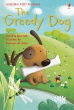 Greedy Dog (Usborne First Reading) - Alex Frith