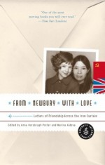 From Newbury With Love: Letters of Friendship Across the Iron Curtain - Marina Aidova, Anna Horsbrugh-Porter