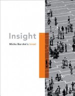 Micha Bar-Am's Israel: Insight - Alexandra Nocke, Simon Schama