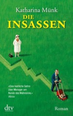 Die Insassen: Roman (German Edition) - Katharina Münk