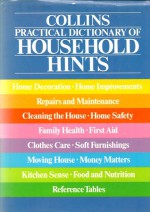 Collins Practical Dictionary of Household Hints - Barbara Croxford, Jill Blake, Mike Lawrence, Dorothy Darrell Ward