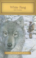 White Fang - Clay Stafford, Jerry Dillingham, Jack London