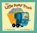 Little Dump Truck, The - Margery Cuyler, Bob Kolar