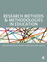 Research Methods and Methodologies in Education - James Arthur, Michael Waring, Robert Coe, Larry V. Hedges