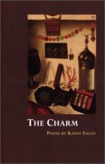 The Charm - Kathy Fagan