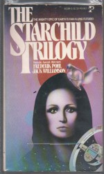 Starchild Trilogy - Frederik Pohl, Jack Williamson