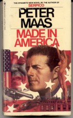 Made In America: A Novel - Peter Maas