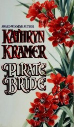 Pirate Bride - Kathryn Kramer