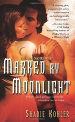 Marked by Moonlight - Sharie Kohler