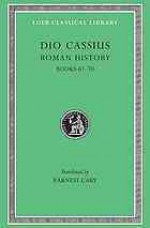 Dio's Roman History - Cassius Dio, Earnest Cary