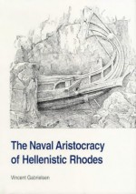 Naval Aristocracy Of Hellenistic Rhodes (Studies In Hellenistic Civilization) - Vincent Gabrielsen