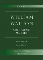 Coronation Anthems: Crown Imperial & Orb and Sceptre - William Walton, David Lloyd-Jones