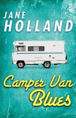 Camper Van Blues - Jane Holland