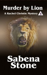 Murder by Lion - Sabena Stone