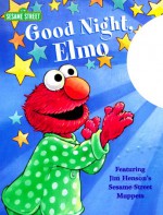 Goodnight, Elmo (Nightlight Book) - Ellen Appleby